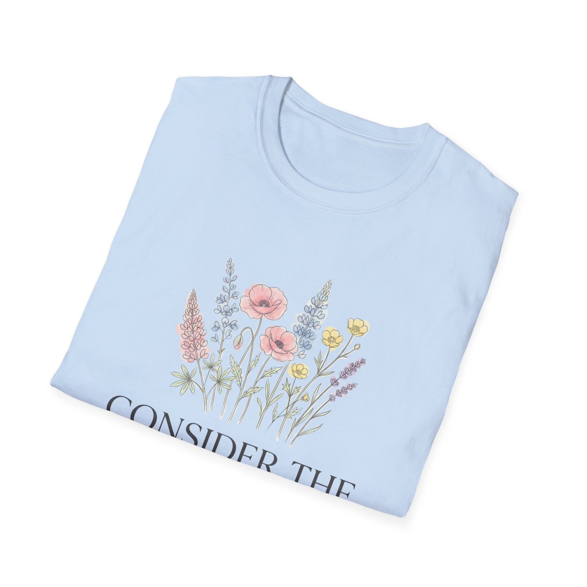 Consider The Wild Flowers T-Shirt