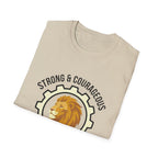 STRONG & COURAGEOUS T-Shirt