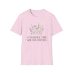 Consider The Wild Flowers T-Shirt