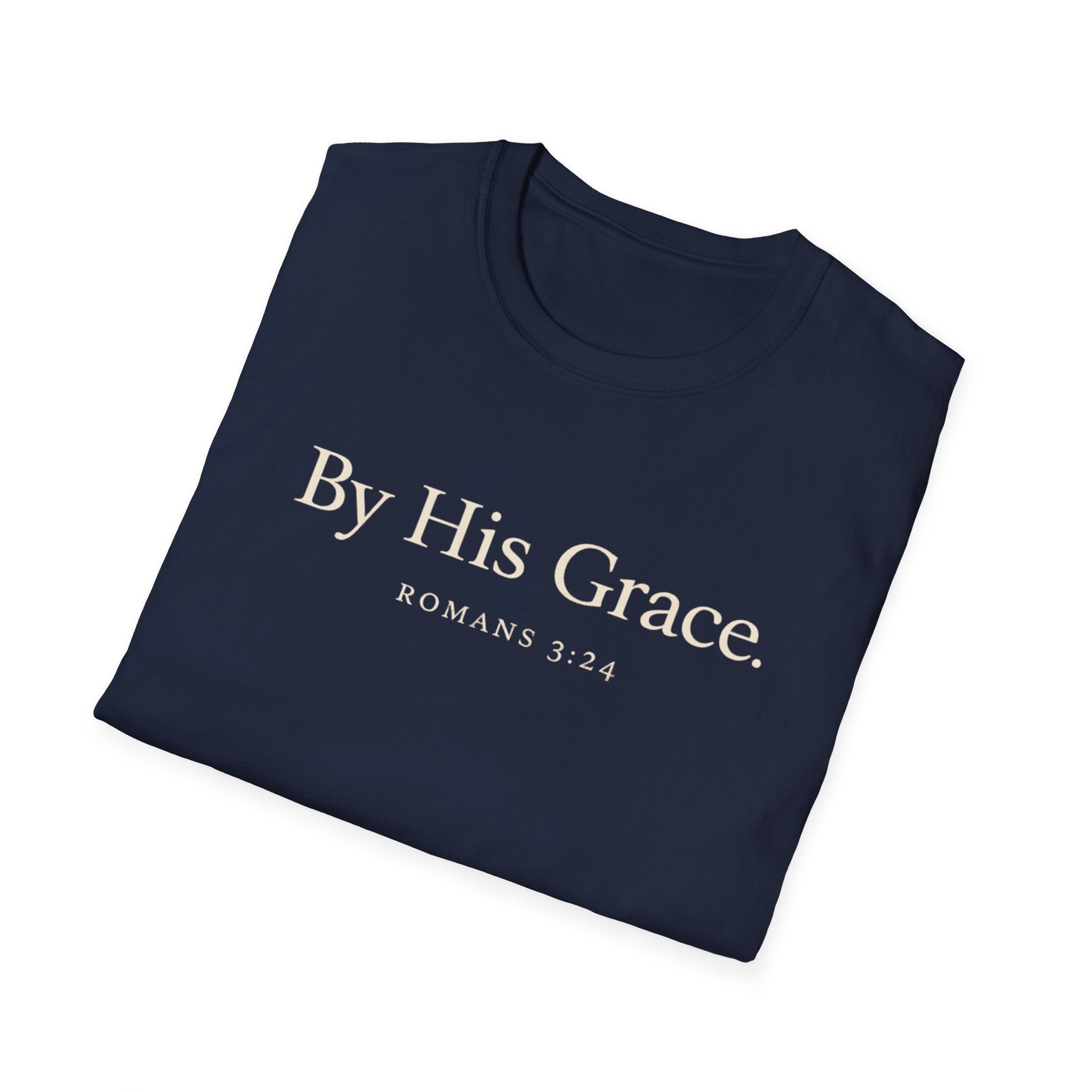 By His Grace T-Shirt