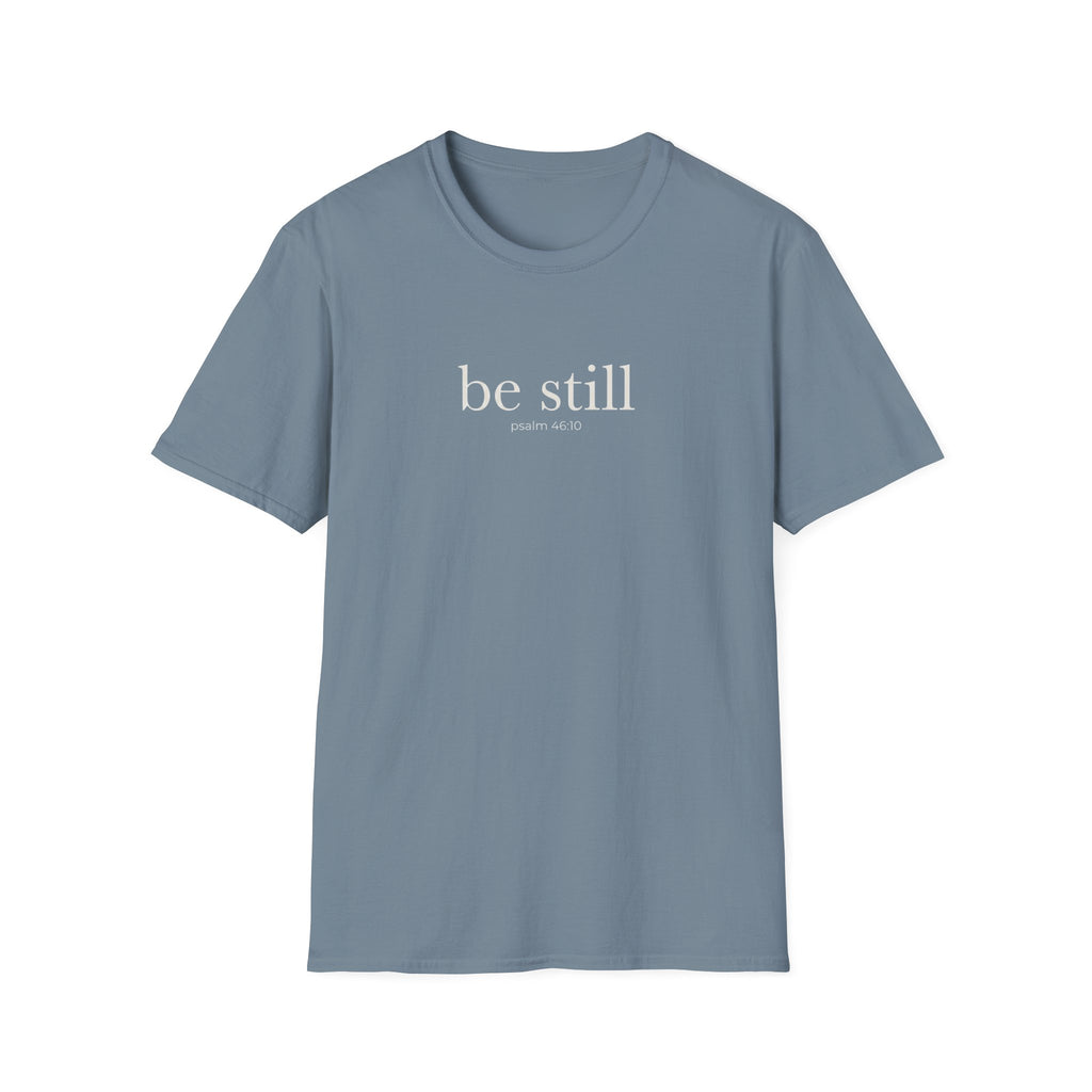 Be Still Psalm 46:10 T-Shirt