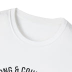 STRONG & COURAGEOUS T-Shirt