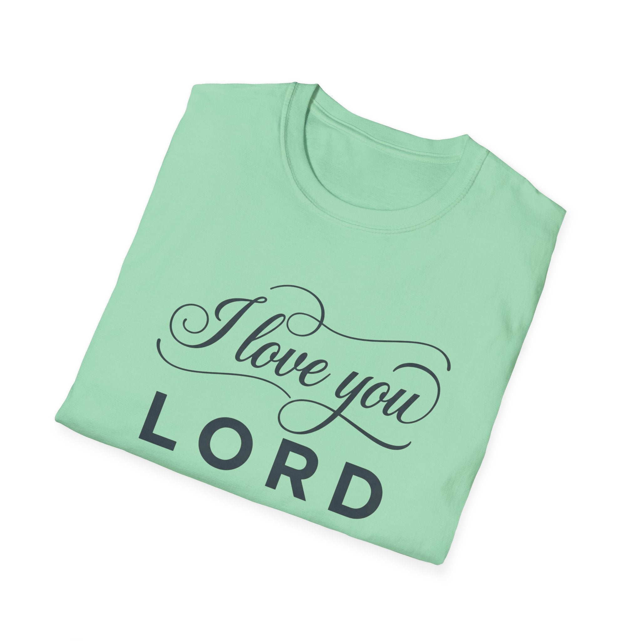 I LOVE YOU LORD SCRIPT T-Shirt