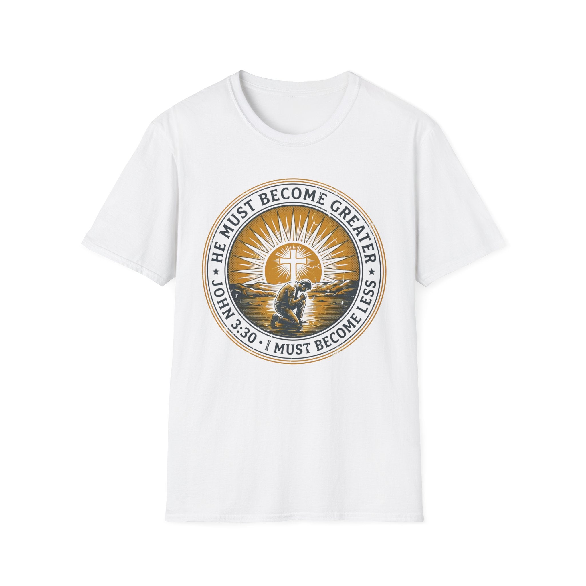 HE MUST BECOME GREATER T-Shirt