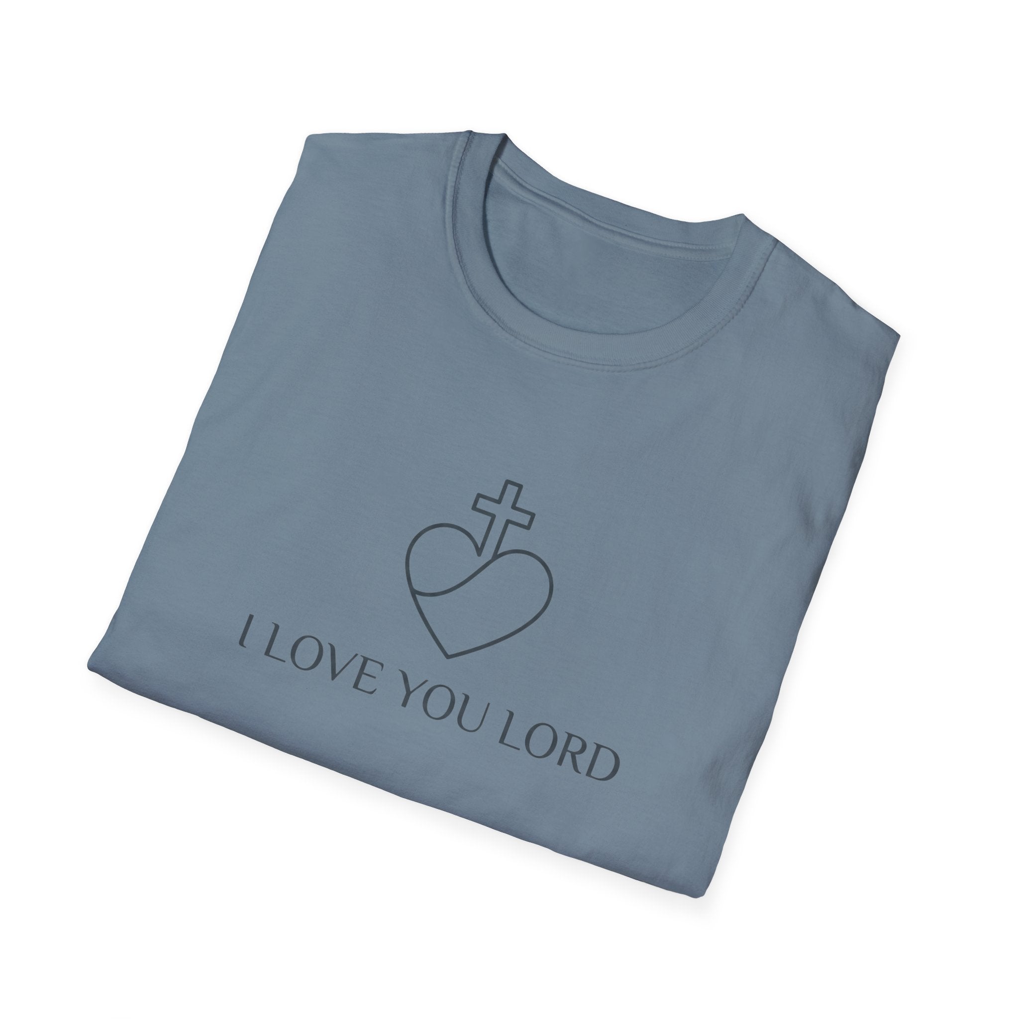 I LOVE YOU LORD T-Shirt