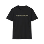 GRACE UPON GRACE JOHN 1:16 T-Shirt
