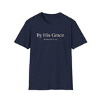 By His Grace T-Shirt