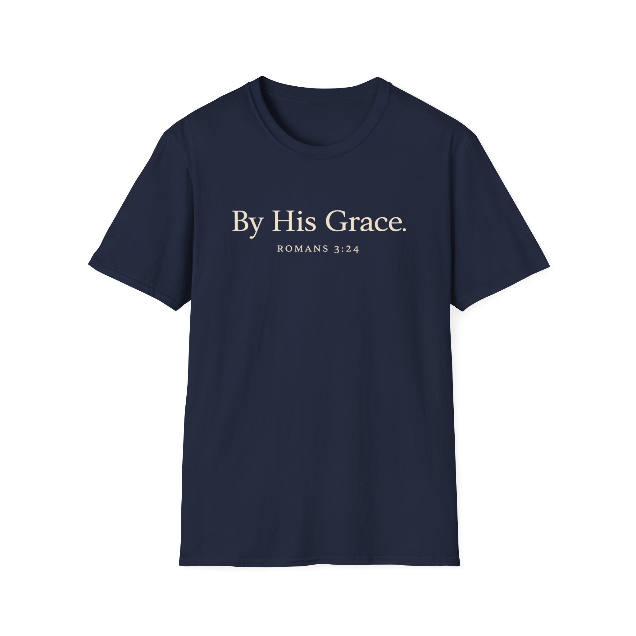 By His Grace T-Shirt